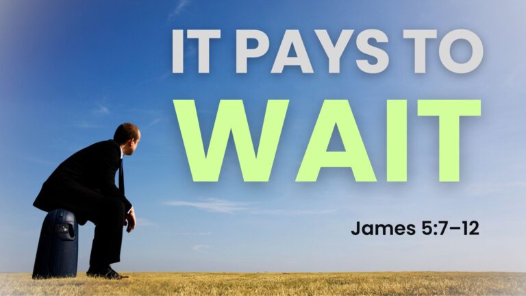 It Pays To Wait